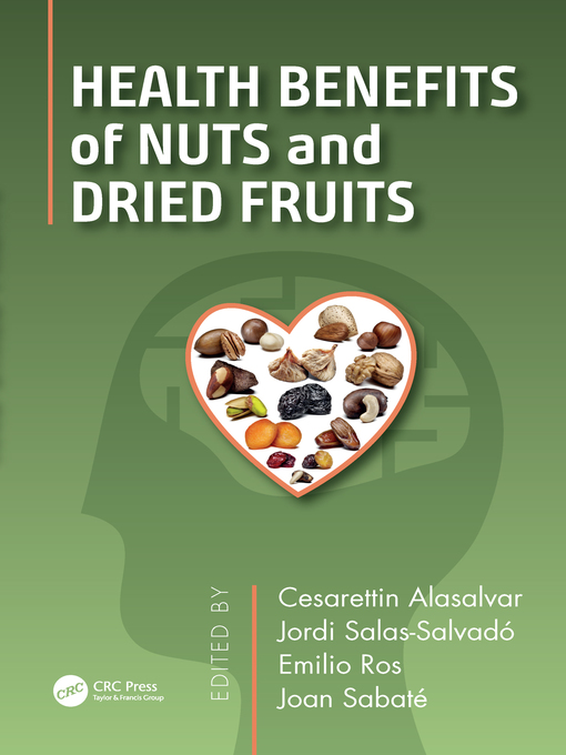 Upplýsingar um Health Benefits of Nuts and Dried Fruits eftir Cesarettin Alasalvar - Biðlisti